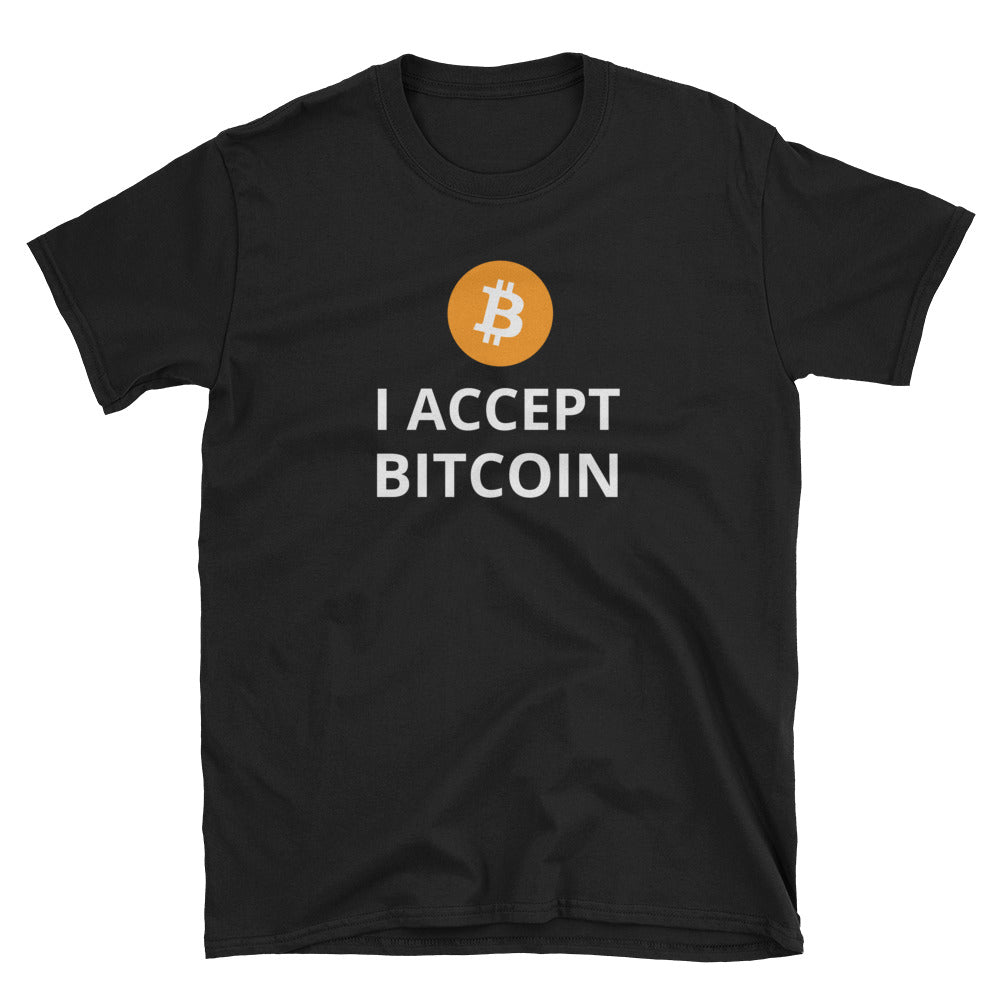 I accept bitcoin - Shirt