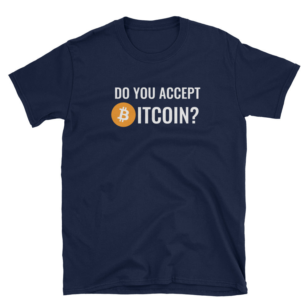 'Do you accept Bitcoin?' shirt