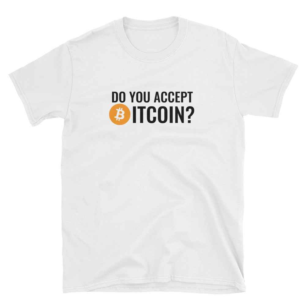 'Do you accept Bitcoin?' shirt